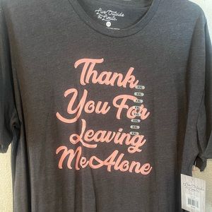 Gray T-shirt “thank you for leaving me alone”